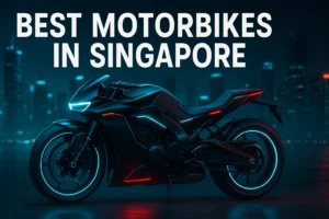 Best Motorbikes in Singapore 2025